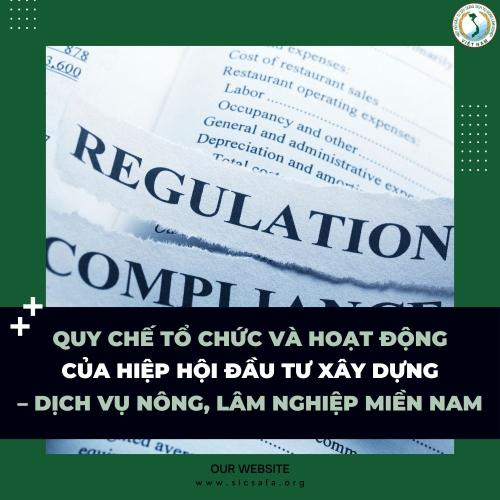 Quy Chế Tổ Chức Và Hoạt Động Của Hiệp Hội Đầu Tư Xây Dựng – Dịch Vụ Nông, Lâm Nghiệp Miền Nam