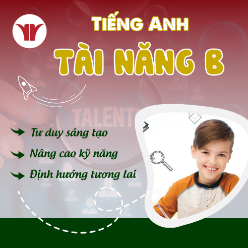 Tiếng Anh Tài Năng B